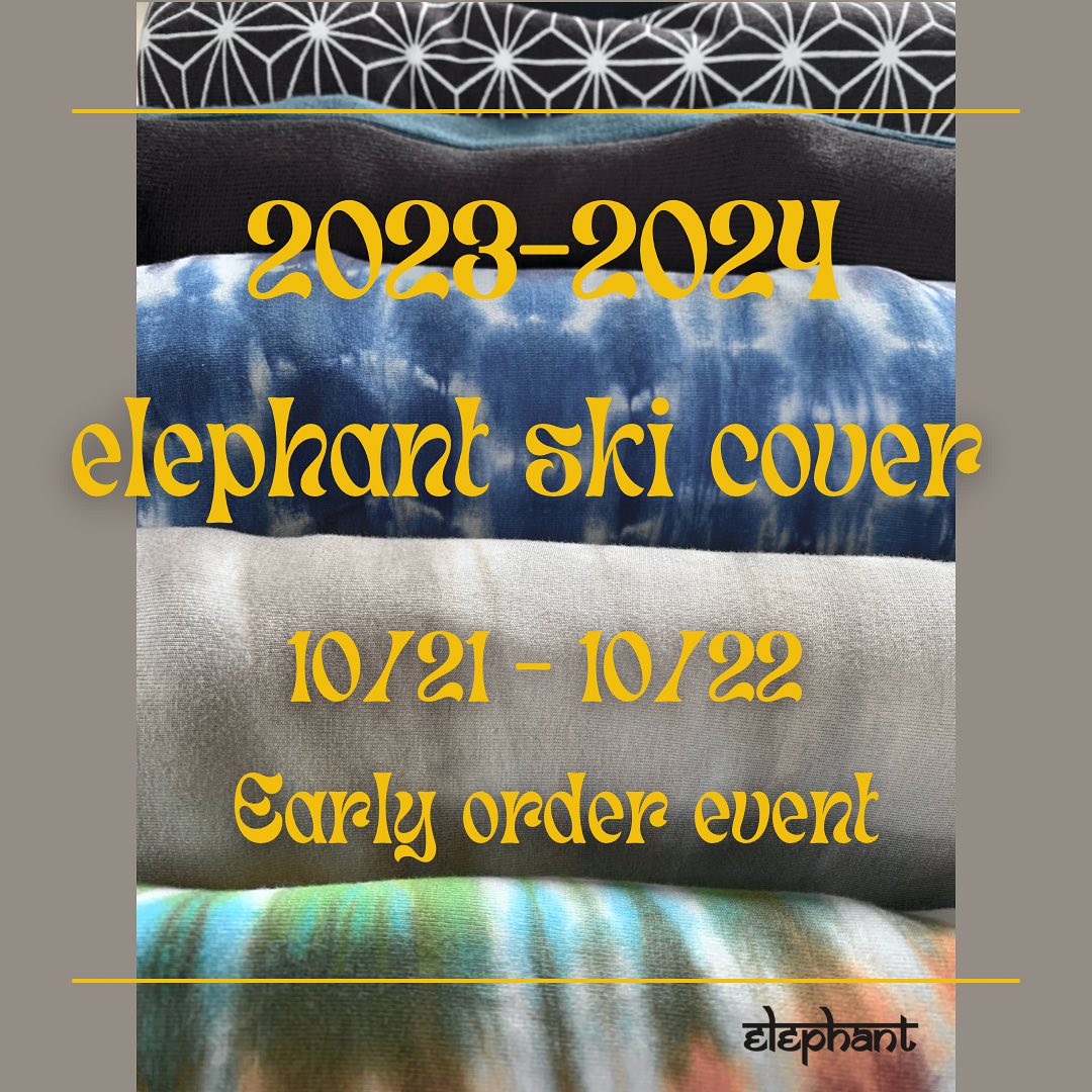 elephant ski cover(エレファントスキーカバー)早期受注会開催のお知らせ【WEST上越店】
